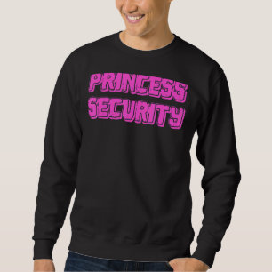 Sudadera Princess Security Funny Halloween Parent Costume