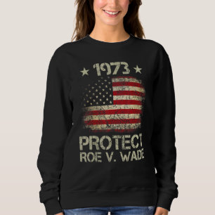 Sudadera Pro 1973 Roe Pro Choice 1973 Femini