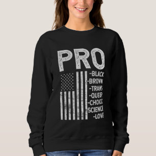 Sudadera Pro-Black Pro-Choice Pro-Love Pro-queer - Resist H