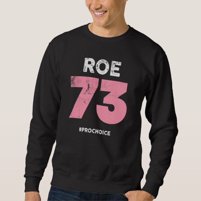 Sudadera Pro Choice 1973 Mujeres Roe V Wade Prochoice Pro (Anverso)