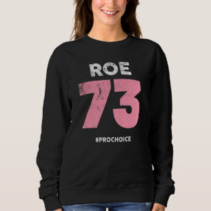 Sudadera Pro Choice 1973 Mujeres Roe V Wade Prochoice Pro