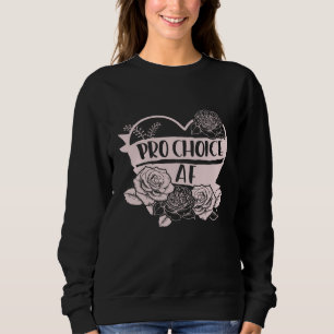 Sudadera Pro Choice AF Pro Aborto Feminismo Feminista Mujer