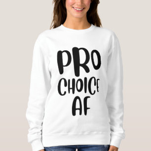 Sudadera Pro Choice AF Pro Aborto Feminismo Feminista Mujer