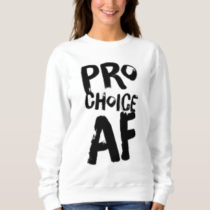 Sudadera Pro Choice AF Pro Aborto Feminismo Feminista Mujer