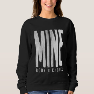 Sudadera Pro Choice Cuerpo de Minas y Elección Estilo Pinta