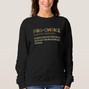 Sudadera Pro Choice Definición Proteger Mantener Legal El A