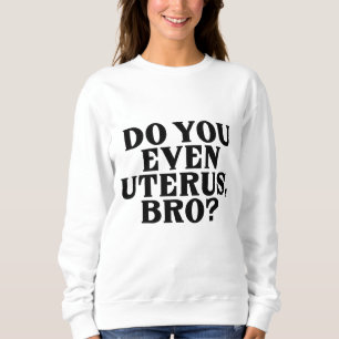 Sudadera Pro Choice Mujeres Sin Uterus Sin Opinión Democrac