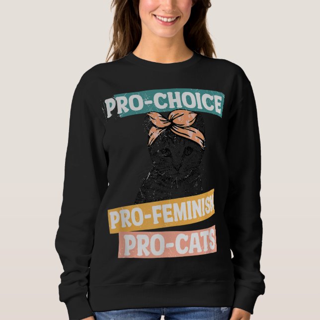 Sudadera Pro Choice Pro Feminismo Pro Cats Women Rights (Anverso)