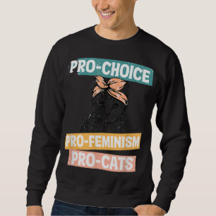 Sudadera Pro Choice Pro Feminismo Pro Cats Women Rights