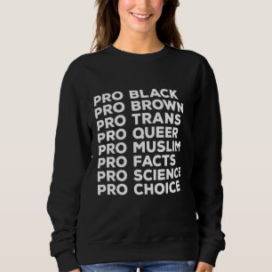 Sudadera Pro Choice Pro Queer Pro Trans Pro Ciencia Pro Bla