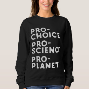 Sudadera Pro Choice Pro Science Pro Planet