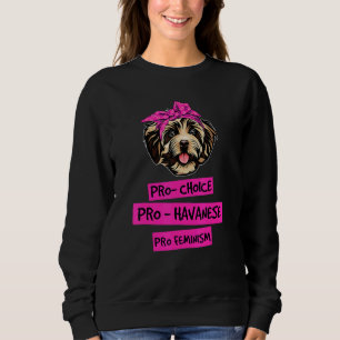 Sudadera Pro Elección Pro Feminismo Pro Madre de Perro Hava