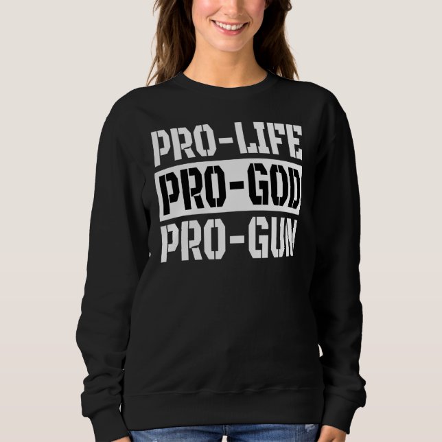 Sudadera Pro Life Pro God Pro Gun (Anverso)