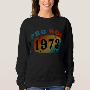 SUDADERA PRO ROE 1973