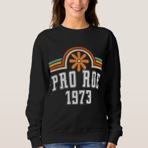 Sudadera Pro Roe 1973 - Derechos de la mujer en el feminism