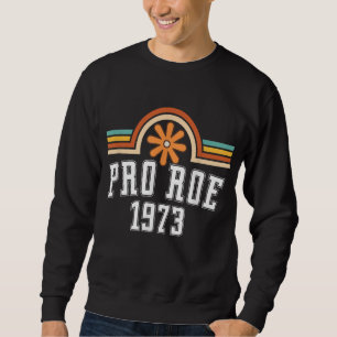 Sudadera Pro Roe 1973 - Derechos de la mujer en el feminism