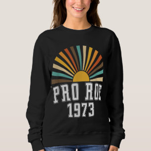 Sudadera Pro Roe 1973 - Derechos de la mujer en el feminism