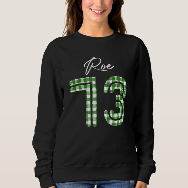 Sudadera Pro Roe 1973 Descanso de protección contra el abor (Anverso)
