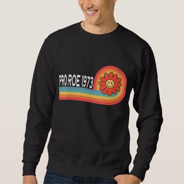 Sudadera Pro Roe 1973 - Flor Rainbow Feminism Women's Rig (Anverso)