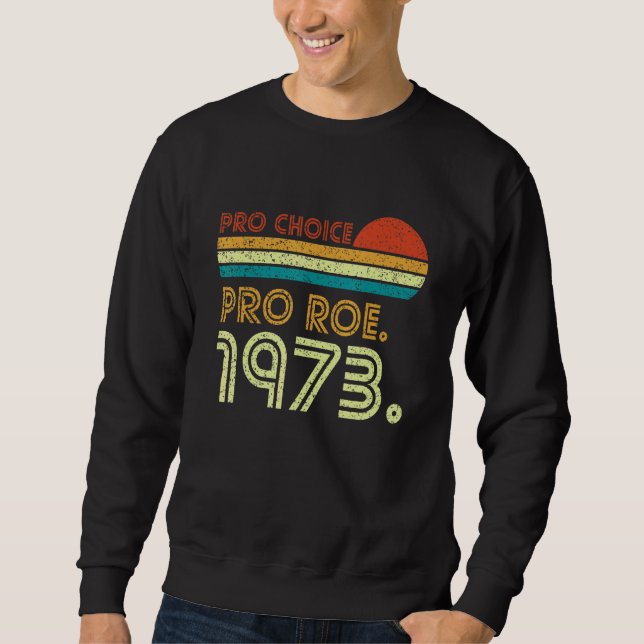 Sudadera Pro Roe 1973 Roe Vs Wade Pro Choice Derechos de la (Anverso)
