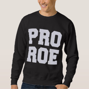 Sudadera Pro Roe 1973 Roe Vs Wade Pro Choice Derechos de la