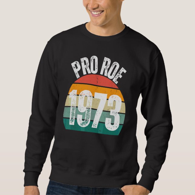 Sudadera Pro Roe 1973 Roe Vs Wade Pro Elección Derechos de  (Anverso)