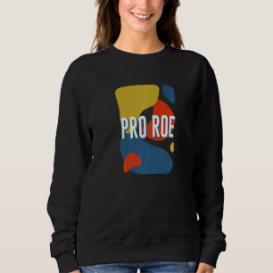 Sudadera PRO ROE Derechos de la mujer feminista Pro C