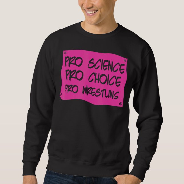 Sudadera Pro Science Pro Choice Pro Lucha contra los Derech (Anverso)