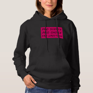 Sudadera Pro Science Pro Choice Pro Wrestling 2