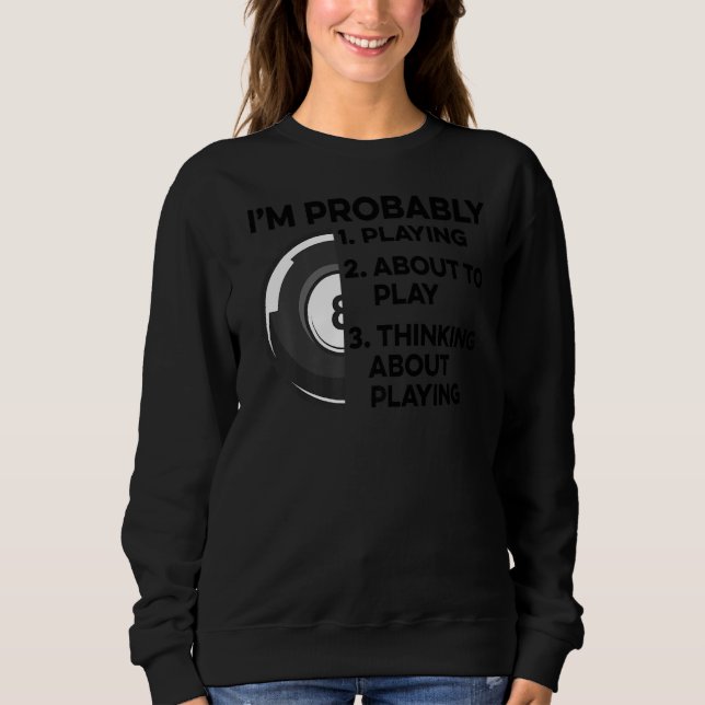 Sudadera Probablemente estoy Jugando A Punto De Jugar Pensa (Anverso)
