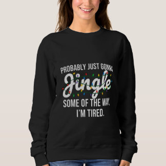 Sudadera Probablemente Solo Va a Tintinear Navidad