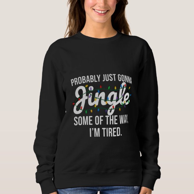 Sudadera Probablemente Solo Va a Tintinear Navidad (Anverso)