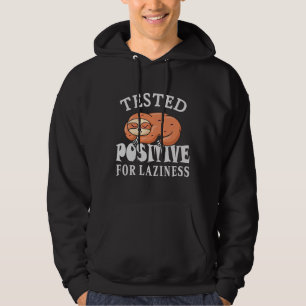Sudadera Probado positivo para pereza Sloth