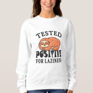 Sudadera Probado positivo para pereza Sloth