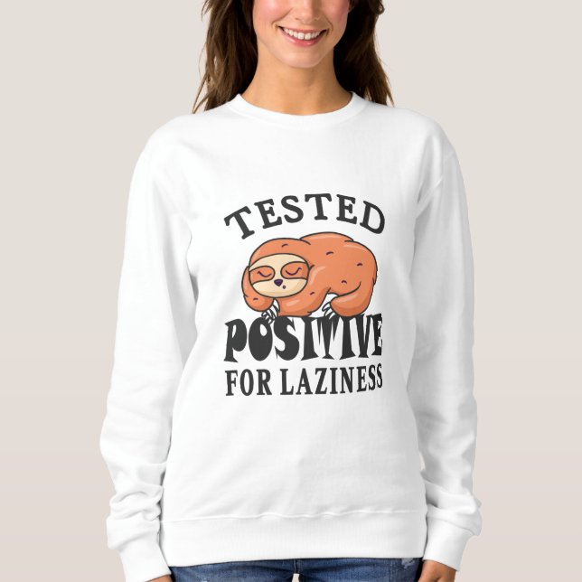 Sudadera Probado positivo para pereza Sloth (Anverso)