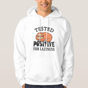 Sudadera Probado positivo para pereza Sloth