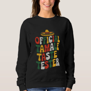 Sudadera Probador Oficial de Sabor de Tamales, Amante de la