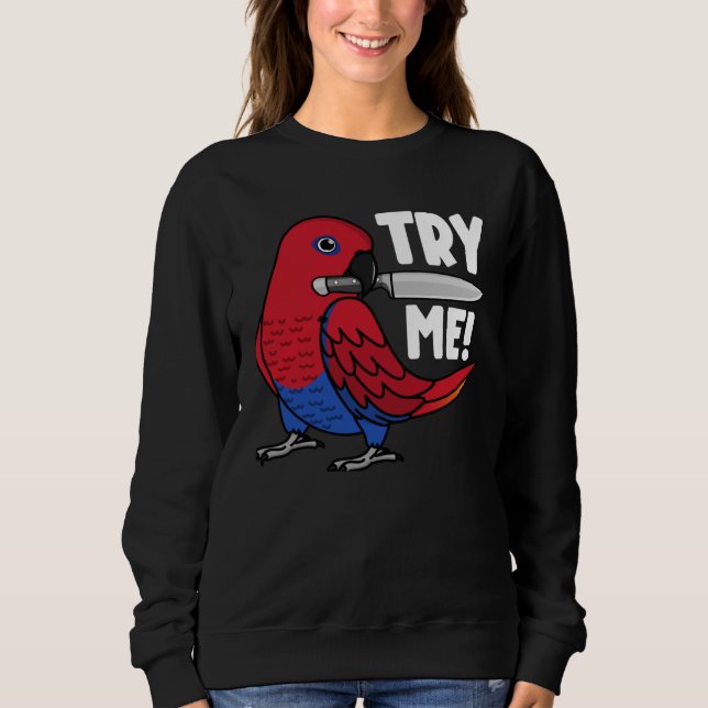 Sudadera Probar mi loro con cuchillo I hembra Eclectus (Anverso)