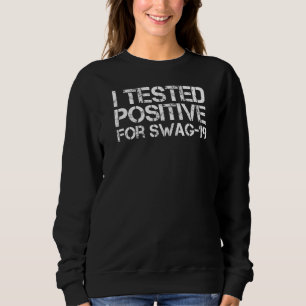 Sudadera Probé Positivo Para El Swag 19 3