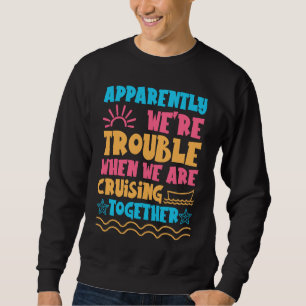 Sudadera Problemas para encontrar chicas Barco de crucero L