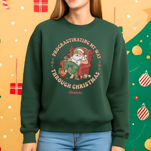 Sudadera Procrastinando mi camino a través de la Navidad Di