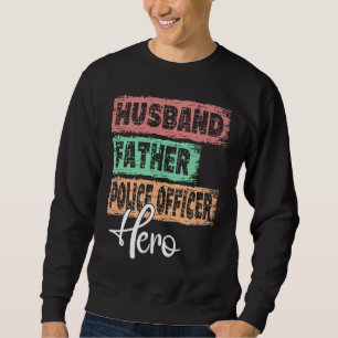 Sudadera Profesión padre héroe padre oficial de policía