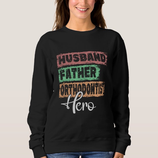 Sudadera Profesión padre héroe padre Ortodoncista (Anverso)