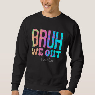 Sudadera Profesor Bruh Ya Salimos Profesores Lindos Fin De