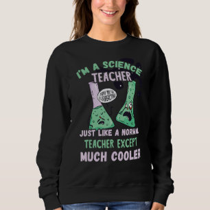 Sudadera Profesor de Ciencia Mucho Más Cooler Científico De