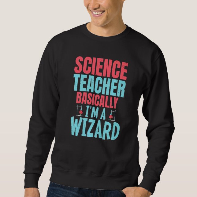 Sudadera Profesor de Ciencias Básicamente soy un Mago   (Anverso)