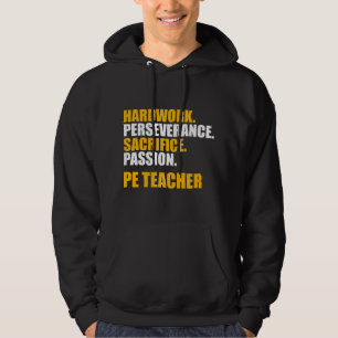 Sudadera Profesor de Educación Física Trabajo Duro