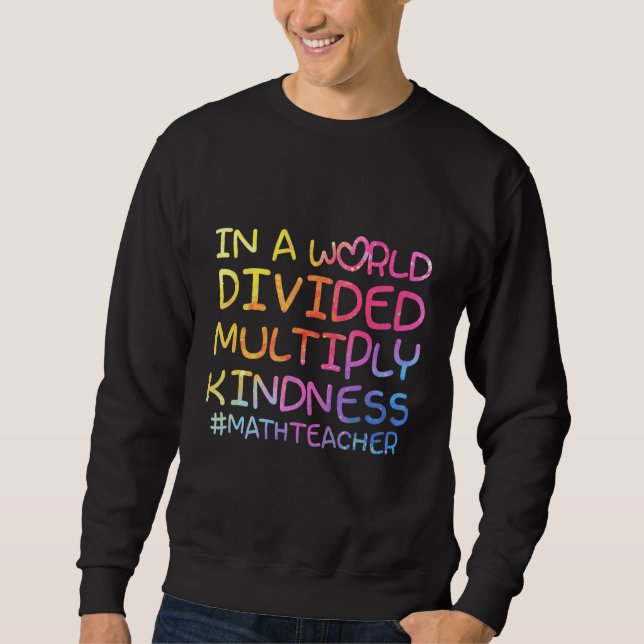 Sudadera Profesor De Matemáticas En Un Mundo Dividido Multi (Anverso)