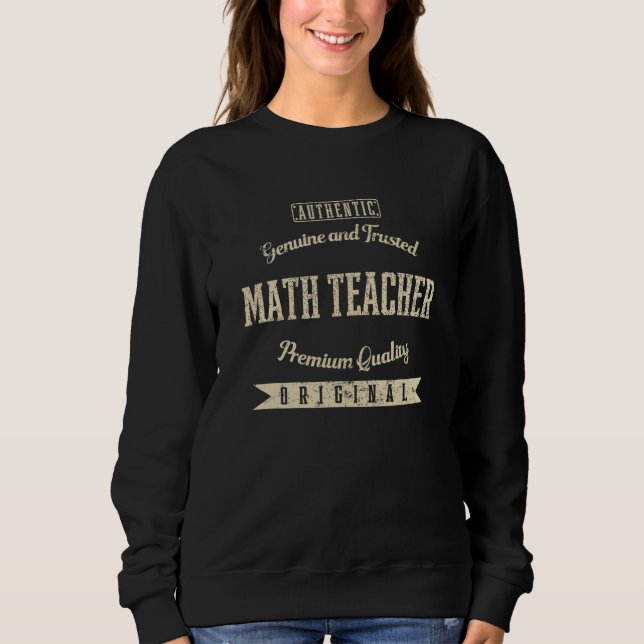 Sudadera Profesor de Matemáticas Genuino y Confiable Funny  (Anverso)