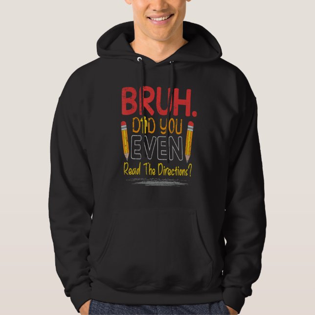 Sudadera Profesor Diciendo Que Bruh Te Has Leído El Directi (Anverso)